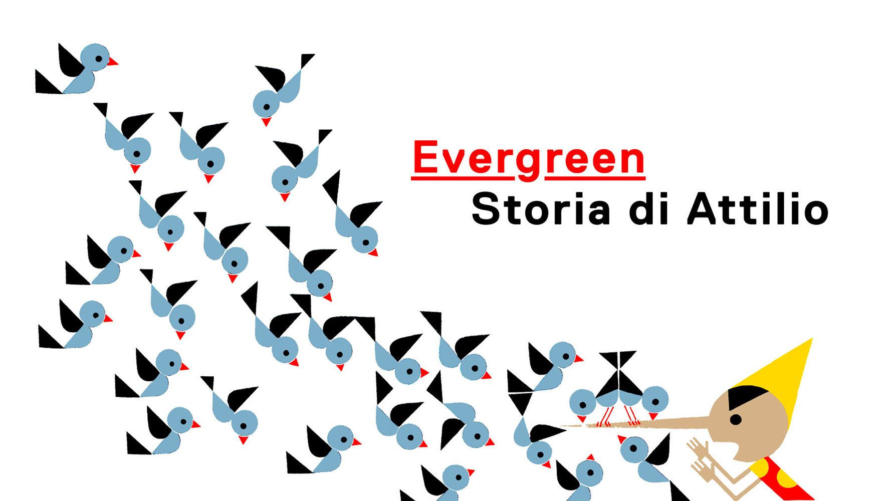 Evergreen. Storia di Attilio