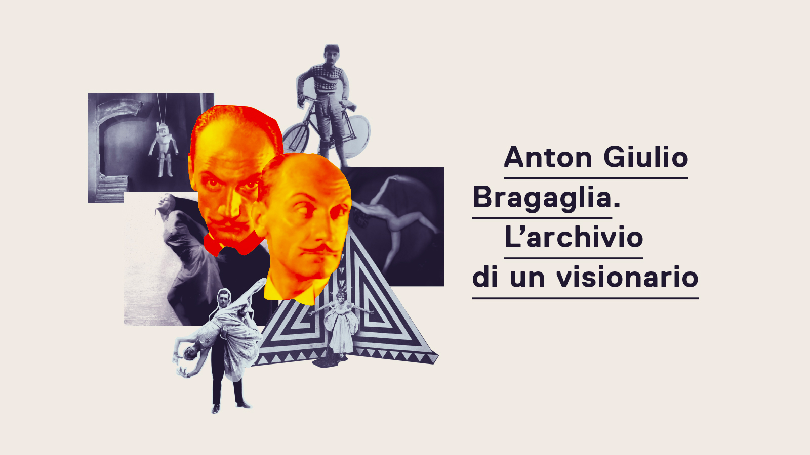 Anton Giulio Bragaglia. L’archivio di un visionario