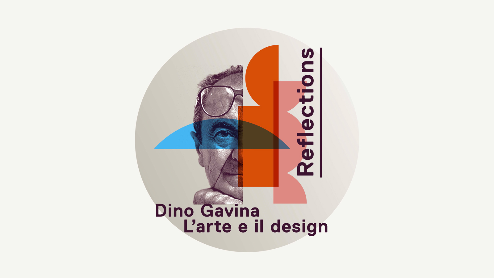 Reflections. Dino Gavina, l’arte e il design