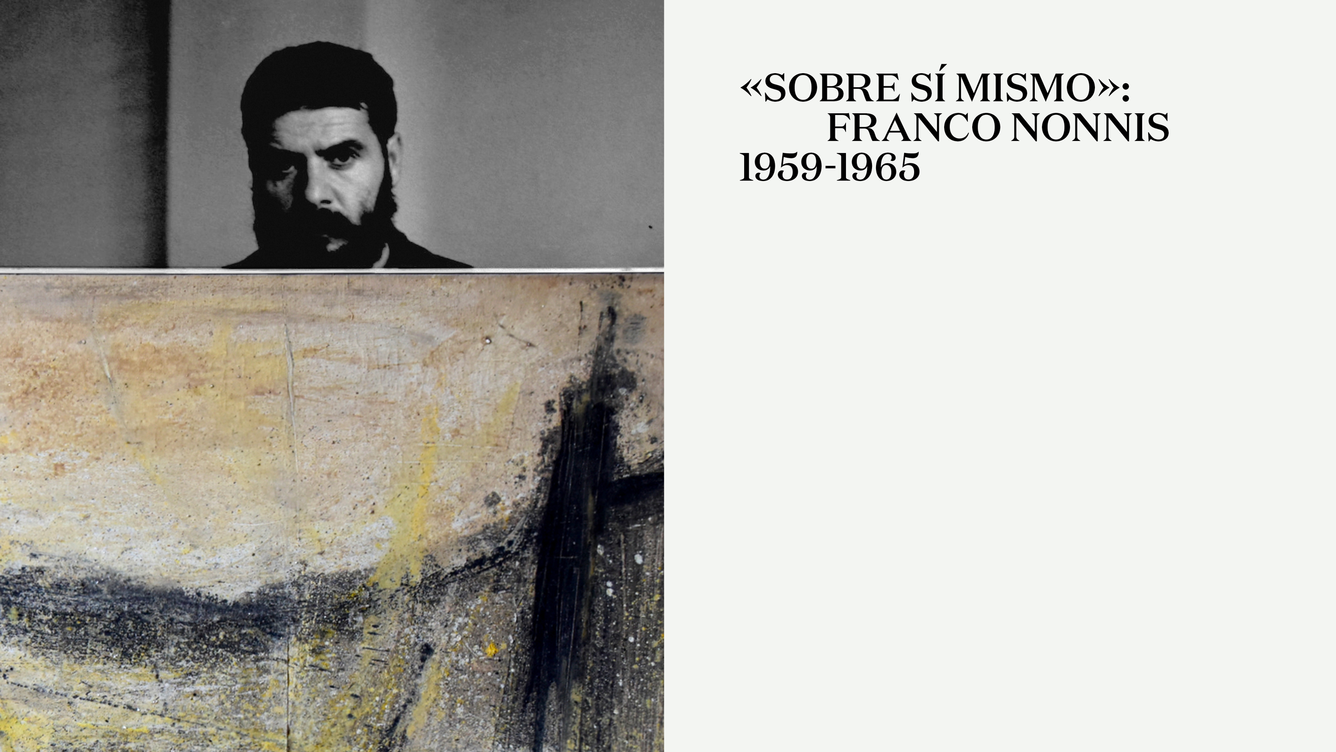 «Sobre sí mismo»: Franco Nonnis 1959-1965