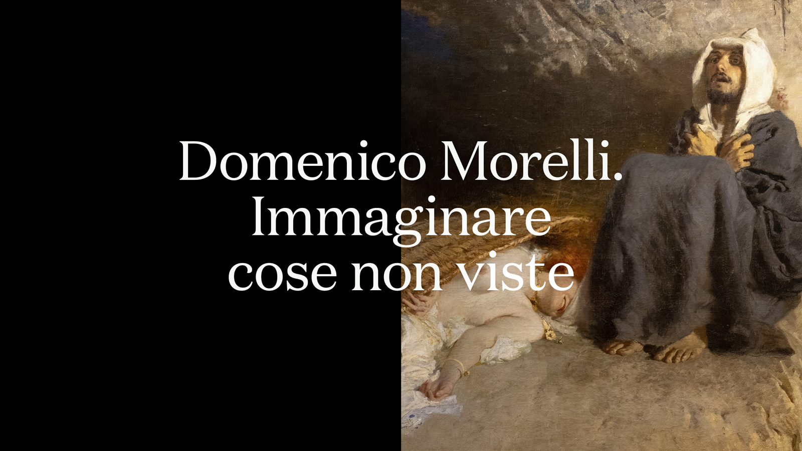 Domenico Morelli. Immaginare cose non viste